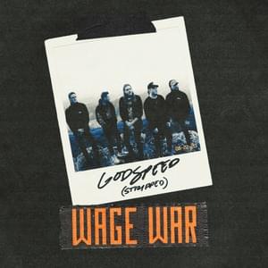 Godspeed (Stripped) - Wage War