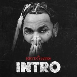 Intro (Khaza) - Kevin Gates