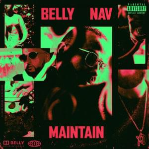 Maintain - Belly (Ft. NAV)