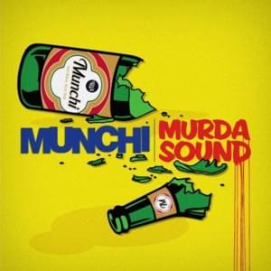 MURDER SOUND VIP - Munchi (Ft. M.I.A.)