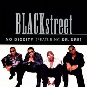 No Diggity (Radio Version) - Blackstreet (Ft. Dr. Dre & Queen Pen)