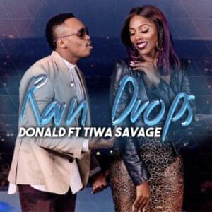 Rain Drops - Donald & Tiwa Savage