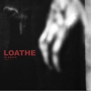 In Death - Loathe