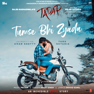 Tumse Bhi Zyada - Arijit Singh