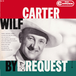 Plant Some Flowers By My Graveside - Wilf Carter