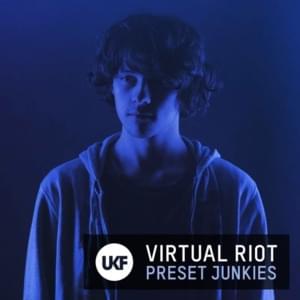 Preset Junkies - Virtual Riot