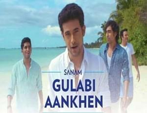 Gulabi Aankhen - Sanam