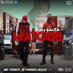 Ma3toub - MC Pissco (Ft. Phobia Isaac)