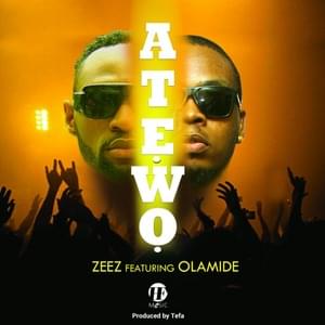 Atewo - DJ Zeez (Ft. Olamide)