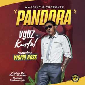 Pandora 19 - Vybz Kartel (Ft. World Boss)