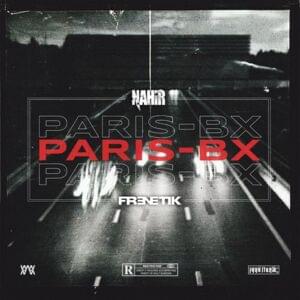 Paris-BX - Nahir (Ft. Frenetik (BEL))