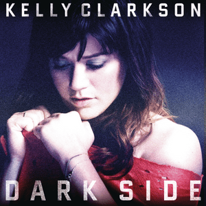 Dark Side (Maison & Dragen Radio Mix) - Kelly Clarkson