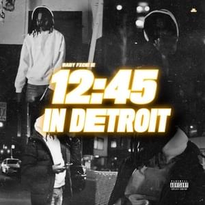 12:45 In Detroit - Babyfxce E