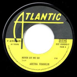 Never Let Me Go (Mono Version) - Aretha Franklin