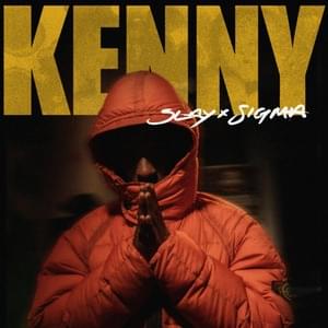 Kenny - Slay & Sigma