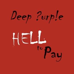 Hell to Pay - Deep Purple