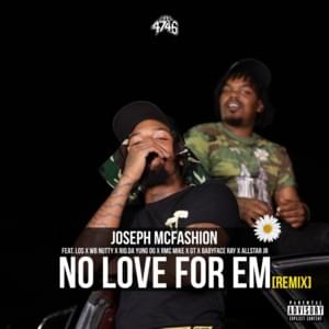 No Love for Em (Remix) - Los and Nutty (Ft. AllStar JR, Babyface Ray, G.T., Rio Da Yung OG & RMC Mike)