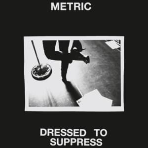 Dressed to Suppress - Metric