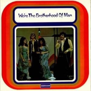 We’re the Brotherhood of Man - Brotherhood of Man