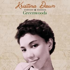 Greenwoods - Kristina Dawn