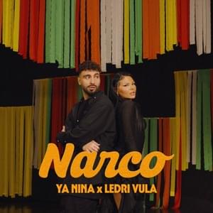 NARCO - YA NINA (Ft. Ledri Vula)