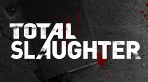 Total Slaughter Live Blog - Total Slaughter (Ft. Alpha-Q-Up, DC26 & ᗴvelyn)