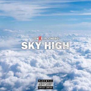 Sky High - 7 GRANDY (Ft. Chero)