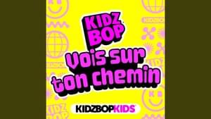 Vois sur ton chemin - KIDZ BOP Kids