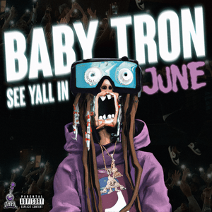 See Yall In June - BabyTron