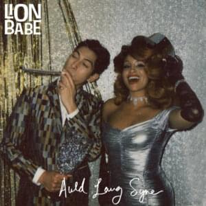 Auld Lang Syne - LION BABE