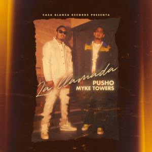 La Llamada - Pusho & Myke Towers