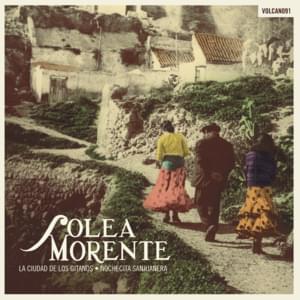 La Ciudad de los Gitanos - Soleá Morente