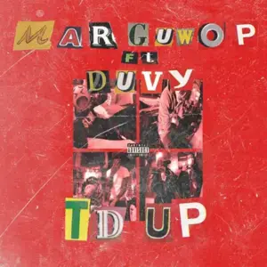 T’d Up - Mar Guwop (Ft. Duvy)