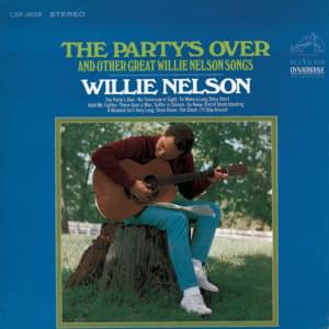 The Party’s Over - Willie Nelson