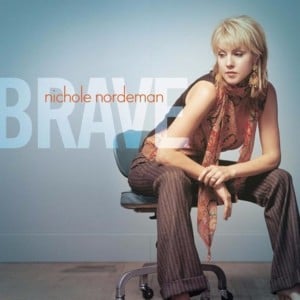 Brave - Nichole Nordeman