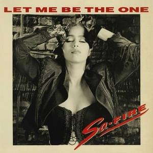 Let Me Be the One - Safire