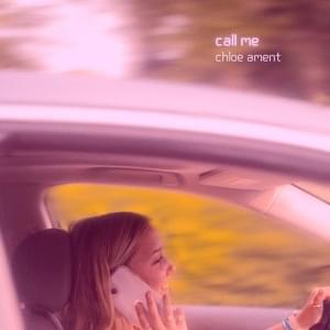 Call Me - Chloe Ament