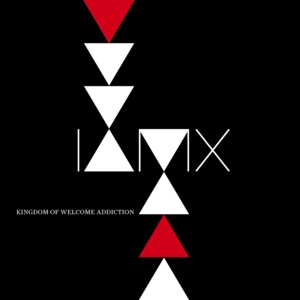 Kingdom of Welcome Addiction - IAMX