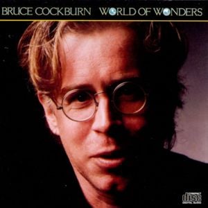 World of Wonders - Bruce Cockburn