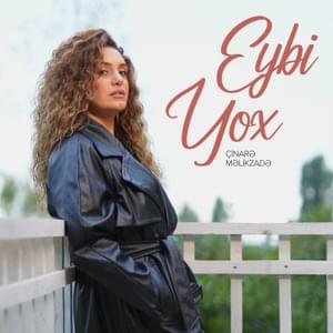 Eybi Yox - Çinarə Məlikzadə