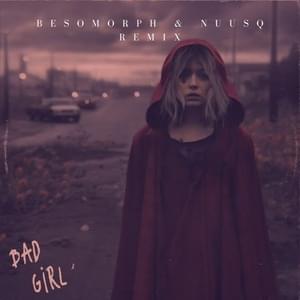 BAD GIRL (Besomorph & Nuusq Remix) - AViVA