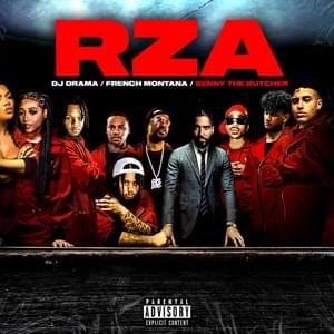 RZA - French Montana, DJ Drama & Benny the Butcher