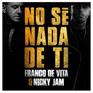 No Sé Nada de Ti - Franco De Vita & Nicky Jam