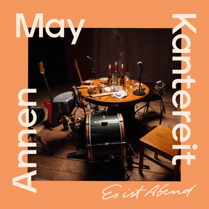 Es ist Abend - AnnenMayKantereit