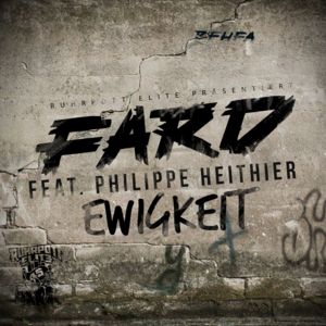 Ewigkeit - Fard (Ft. Philippe Heithier)