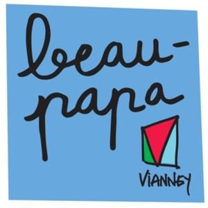 Beau-papa - Vianney