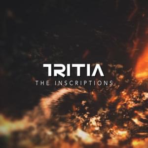 The Inscriptions - TRITIA