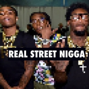 Real Street Nigga - Migos