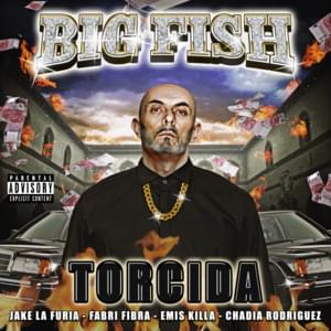 Torcida - Big Fish (Ft. Chadia Rodriguez, Emis Killa, Fabri Fibra & Jake La Furia)