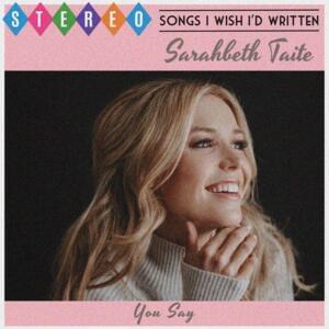 You Say - Sarahbeth Taite